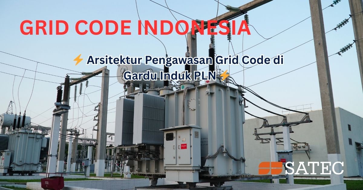 ⚡ Arsitektur Pengawasan Grid Code di Gardu Induk PLN ⚡