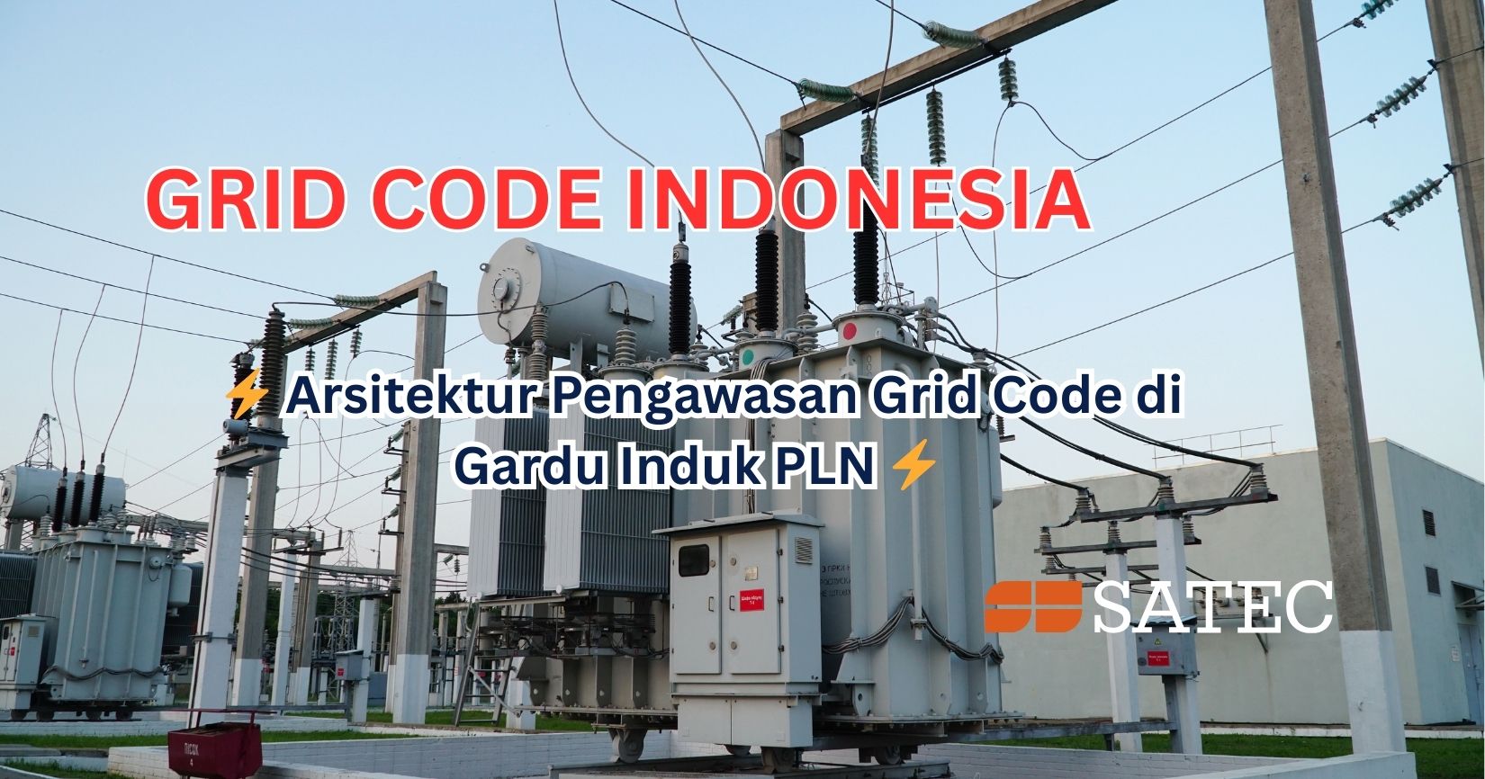 ⚡ Arsitektur Grid Code di Gardu Induk PLN ⚡